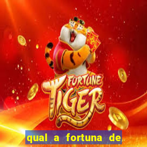 qual a fortuna de fernandin oig