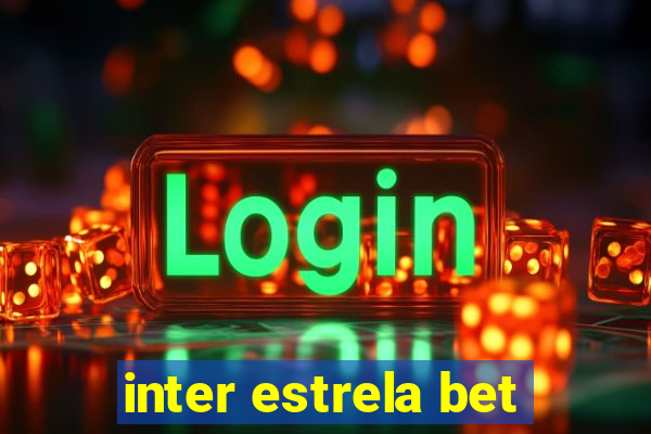 inter estrela bet