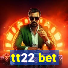 tt22 bet