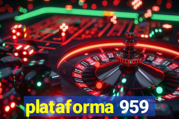 plataforma 959