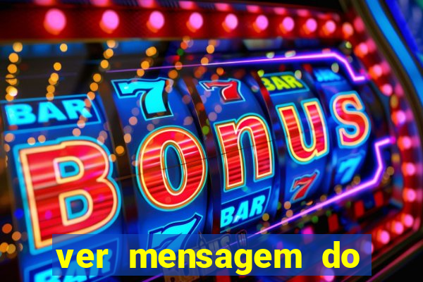 ver mensagem do bingo da amizade