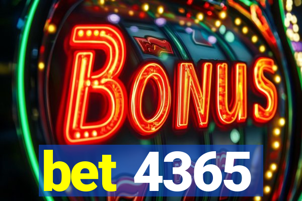 bet 4365