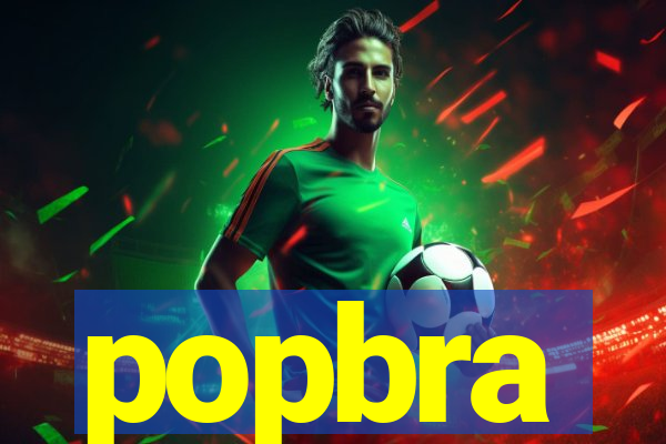 popbra