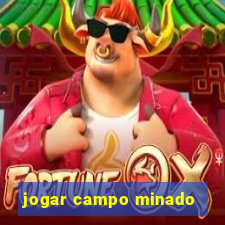 jogar campo minado