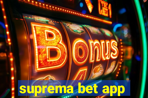 suprema bet app