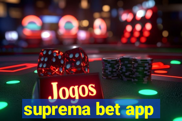 suprema bet app