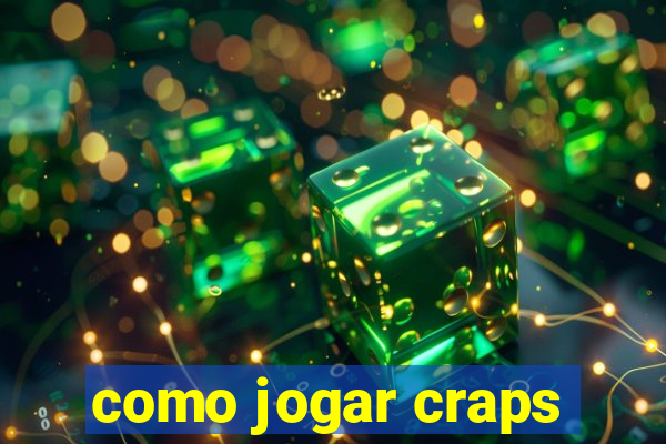 como jogar craps