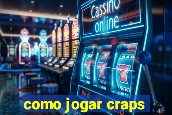 como jogar craps