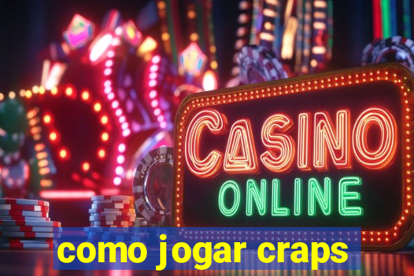 como jogar craps