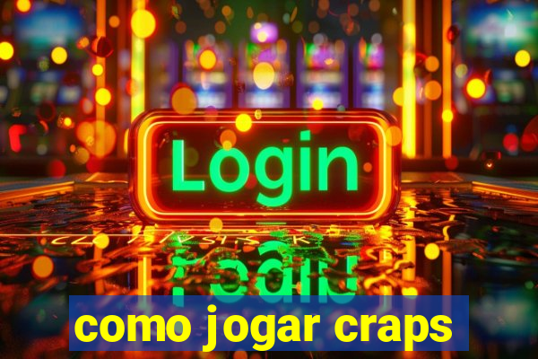 como jogar craps