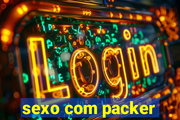 sexo com packer