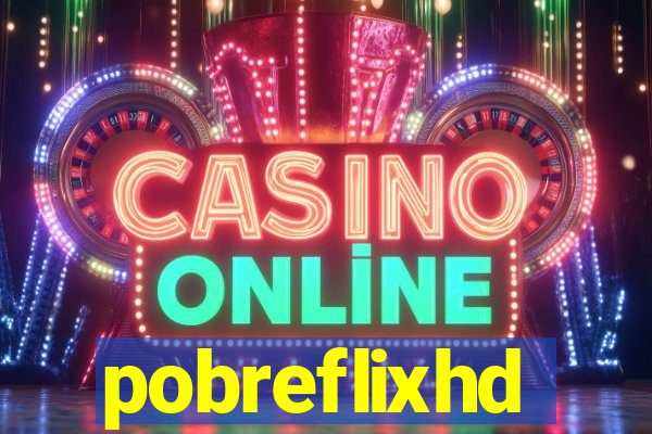 pobreflixhd