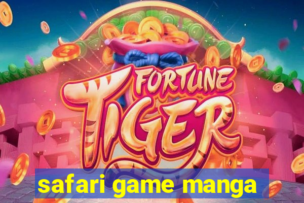 safari game manga