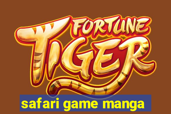 safari game manga