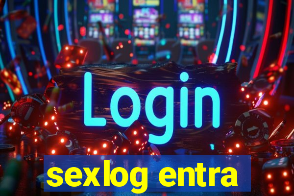 sexlog entra