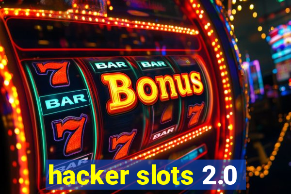 hacker slots 2.0