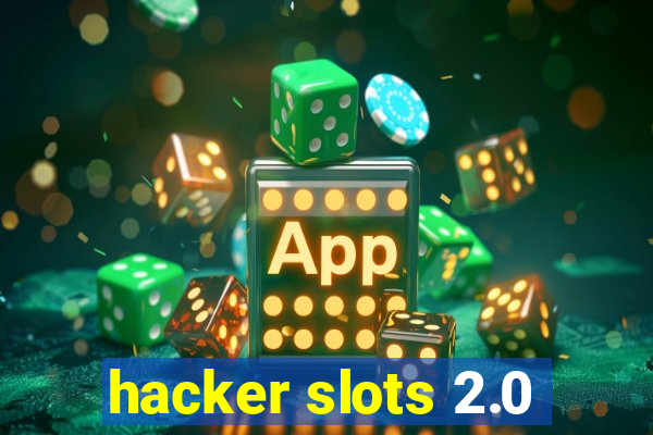 hacker slots 2.0