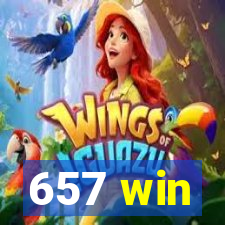 657 win