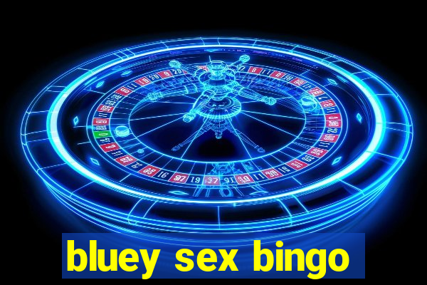 bluey sex bingo