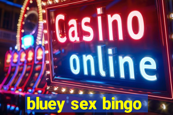 bluey sex bingo