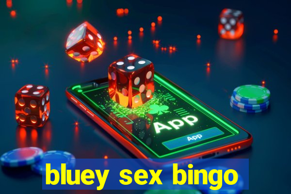 bluey sex bingo