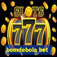 bomdebola bet