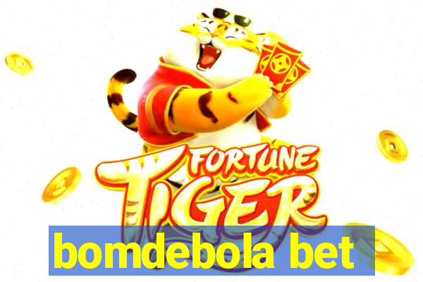 bomdebola bet