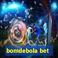 bomdebola bet