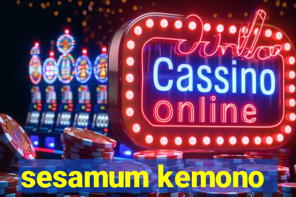 sesamum kemono