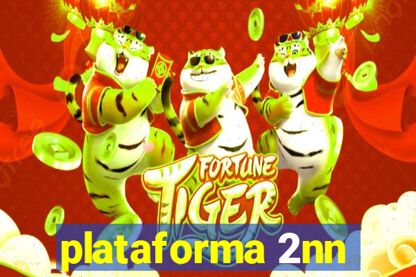 plataforma 2nn