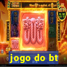 jogo do bt