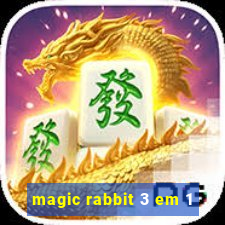 magic rabbit 3 em 1