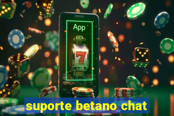 suporte betano chat