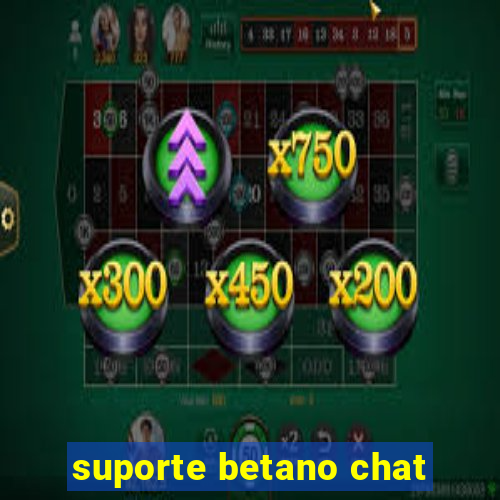 suporte betano chat