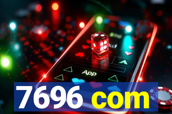 7696 com