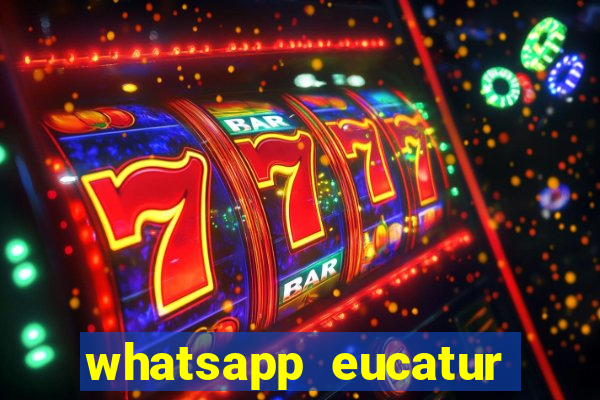 whatsapp eucatur porto velho