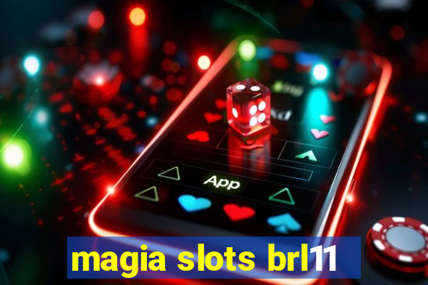 magia slots brl11