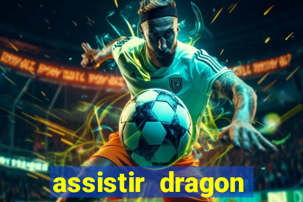 assistir dragon ball super gratis