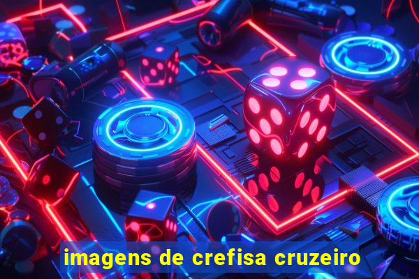 imagens de crefisa cruzeiro