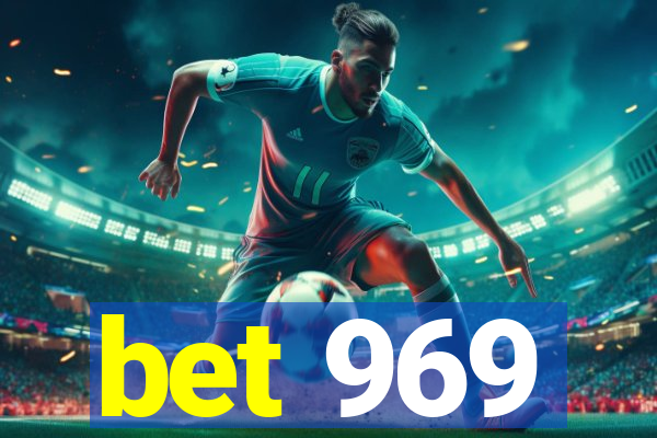 bet 969