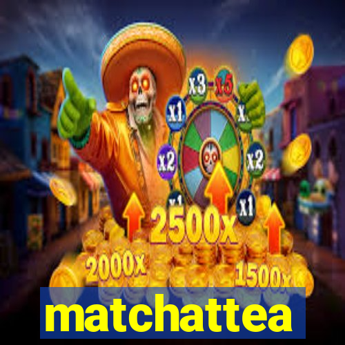 matchattea