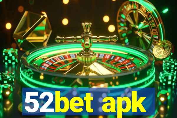 52bet apk