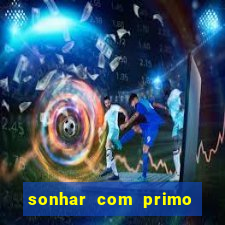 sonhar com primo livro dos sonhos