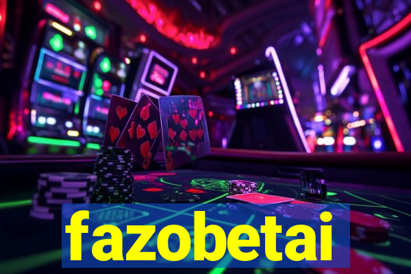 fazobetai