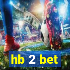 hb 2 bet