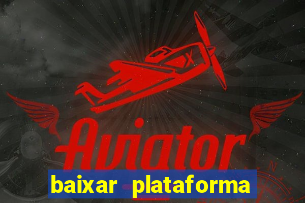 baixar plataforma 74 bet