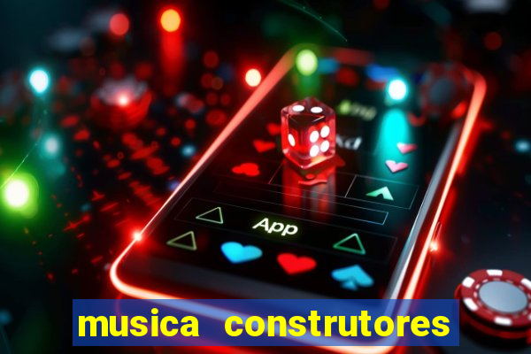 musica construtores do futuro gilvan santos