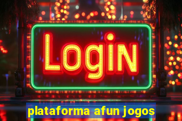 plataforma afun jogos