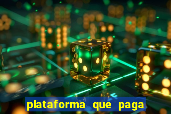 plataforma que paga fortune tiger