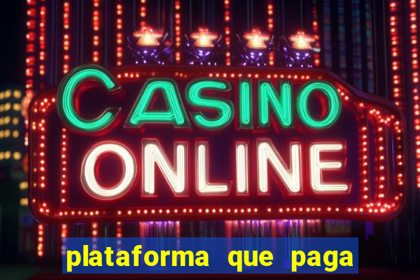 plataforma que paga fortune tiger